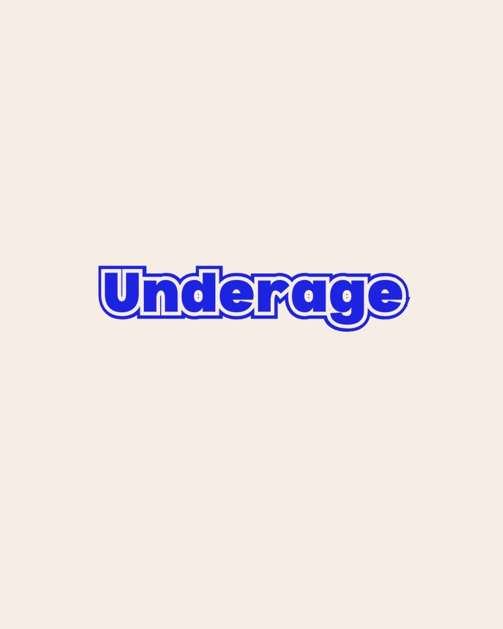 Underage