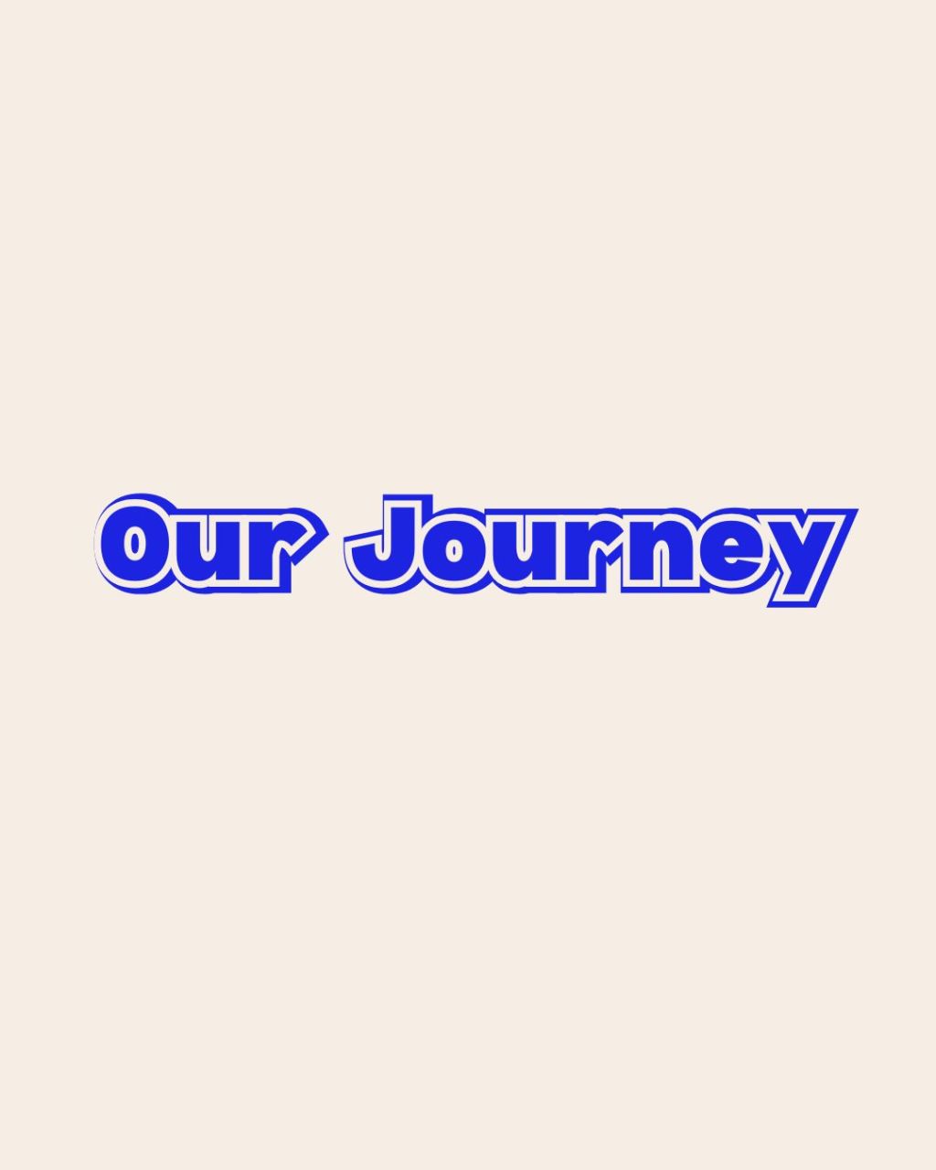 Our Journey